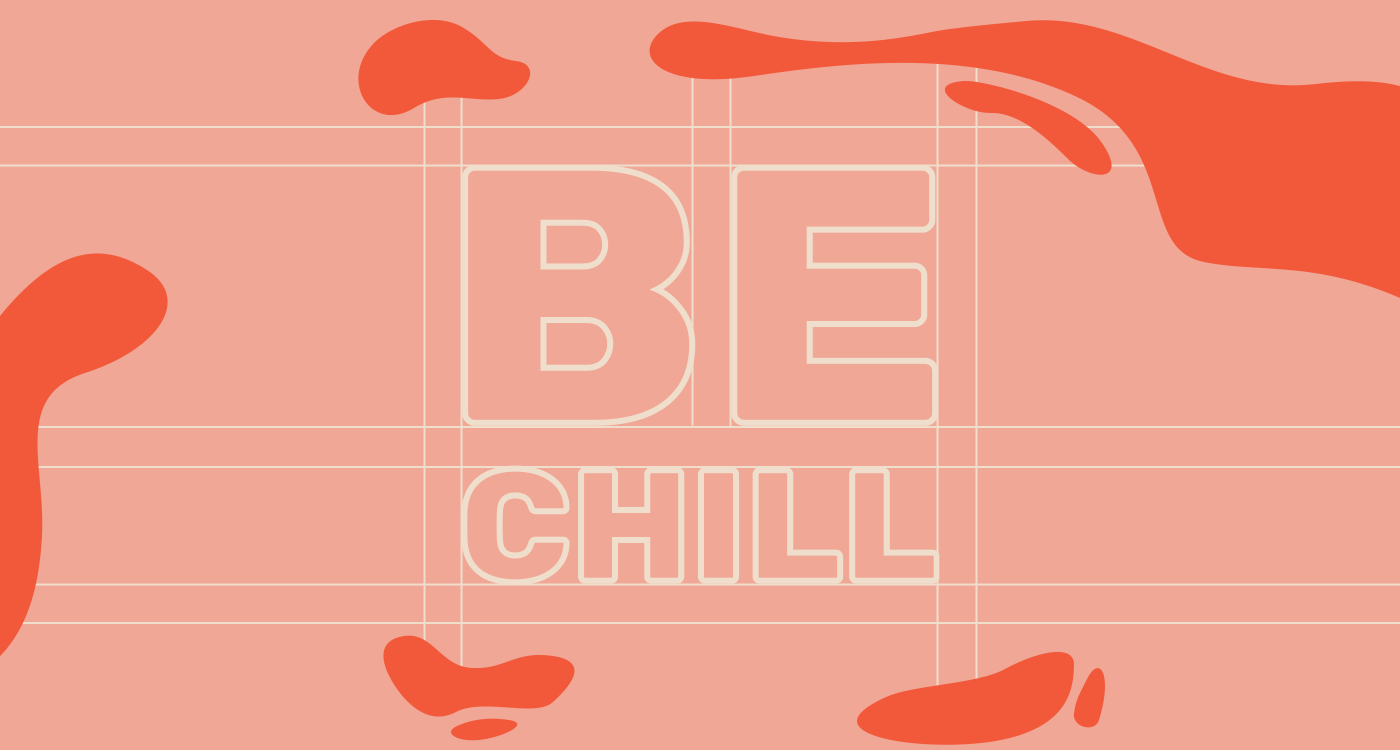 Maquetación y estructuración del logo BE CHILL